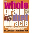 The Wholegrain Diet Miracle