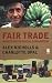 Fair Trade: Market-Driven Ethical Consumption