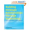 Networlding Guidebook: Building Strategic Relationships Through Networking