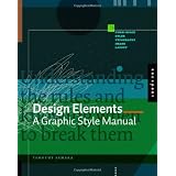 Design Elements: A Graphic Style Manual