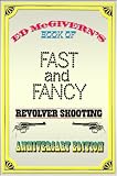 Book of Fast and Fancy Revolver Shooting