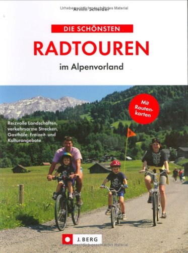 City Travel Guides Discounted  Bücher : Die schönsten Radtouren im Alpenvorland