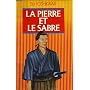 La pierre et le sabre de Yoshikawa Eiji