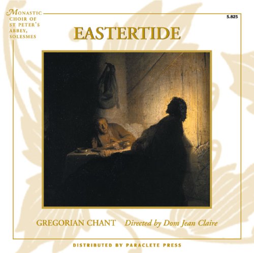 Eastertide: Selections from the Masses of Eastertide and the Antiphons of the Resurrection (Latin Edition)