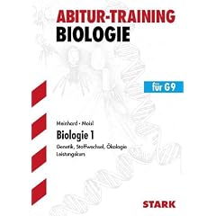 Biologie 1 f�r G9. Leistungskurs. Genetik, Stoffwechsel, �kologie. Abitur-Training Biologie: Grundlagen und Aufgaben mit L�sungen