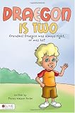Draegon is Two