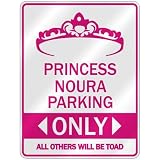  PRINCESS NOURA PARKING ONLY  PARKING SIGN