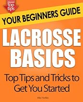 Lacrosse Basics: Your Beginners Guide