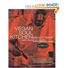 Vegan Soul Kitchen: Fresh, Healthy, and Creative African-American Cuisine
