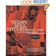 Vegan Soul Kitchen: Fresh, Healthy, and Creative African-American Cuisine by Bryant Terry