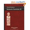Theodor Mommsen R�mische Geschichte III: Hannibal, Scipio und die Unterwerfung Karthagos