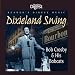 Dixieland Swing: Bob Crosby & His Bobcats