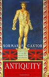 Antiquity: The Civilization of the Ancient World (0060174099) by Cantor, Norman