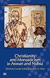 Christianity and monasticism in Aswan and Nubia