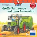 LESEMAUS, Band 30: Große Fahrzeuge auf dem Bauernhof