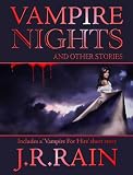 Vampire Nights and Other Stories (A Vampire for Hire Short Story)