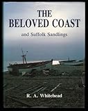 The beloved coast and Suffolk Sandlings