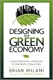 Designing the Green Economy: The Postindustrial Alternative to Corporate Globalization