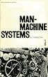 Man-machine systems (Penguin education)