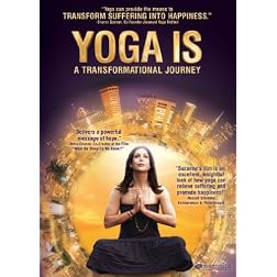 Yoga Is: A Transformational Journey