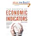 The Secrets of Economic Indicators: Hidden Clues to Future Economic Trends and Investment Opportunities
