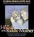 In the House of the Riddle Mother