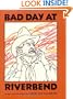 Bad Day at Riverbend