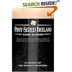 Pint-Sized Ireland: In Search of the Perfect Guinness