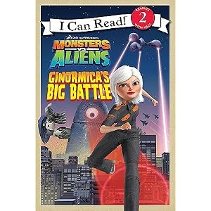 Monsters vs. Aliens: Ginormica's   Big Battle [MONSTERS VS ALIENS]