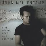 Life, Death, Love And Freedom
