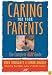 Caring for Your Parents: The Complete AARP Guide (AARP)