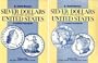 Silver Dollars and Trade Dollars of the United States: A Complete Encyclopedia