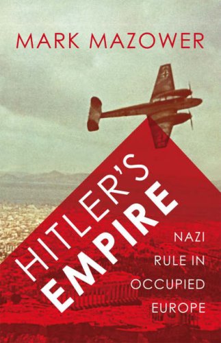 Buy Hitler's Empire: Nazi Rule in Occupied Europe (Allen Lane History) online at Discounted New and Used prices. Delivered to your door with City Travel Guides.com