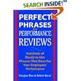 Perfect Phrases for Performance Reviews : Hundreds of Ready-to-Use Phrases That Describe Your Employees' Performance