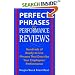 Perfect Phrases for Performance Reviews: Hundreds of Ready-to-use Phrases That Describe Your Employees' Performance (from Unacceptable to Outstanding) (Perfect Phrases Series)