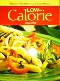 Low-calorie Recipes [Better Homes and Gardens, 2008] (BETTER HOMES AND GARDENS)