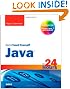 Sams Teach Yourself Java in 24 Hours (Covering Java 7 and Android)