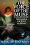 The Voice of the Muse: Answering the Call to Write The Voice of the Muse: Answering the Call to Write