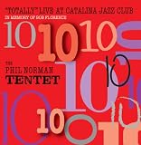 Totally Live at Catalina Jazz Club: In Memory of Bob Florence