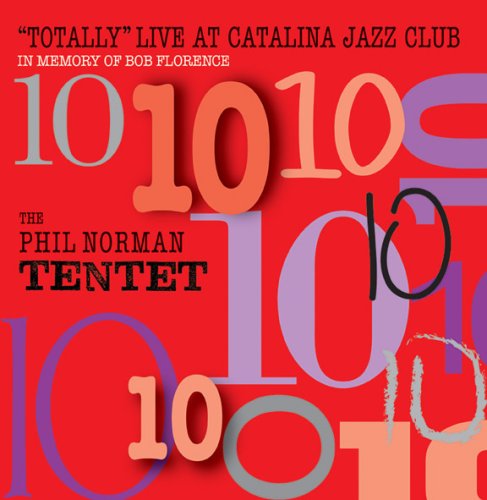 CD-Charts  Music : Totally Live at Catalina Jazz Club: In Memory of Bob Florence