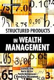 Structured Products in Wealth Management (Wiley Finance)