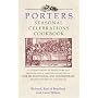 Porters Seasonal Celebrations Cookbook: A Culinary History of Feasts, Fairs and Festivals