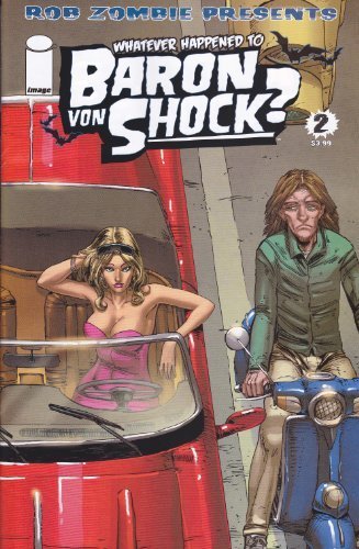 Whatever Happened To Baron Von Shock? #2 (Rob Zombie)