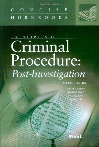 principles of criminal procedure post investigation concise hornbook series