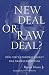 Image of New Deal or Raw Deal?: How FDR's Economic Legacy Has Damaged America