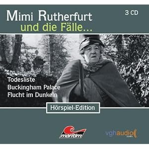 Mimi Rutherfurt und die Fälle... (2): Drei Kriminalgeschichten