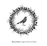 Songs 3: Bird on the Water