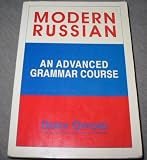 Modern Russian: An Advanced Grammar Course (Russian Studies) (Russian Studies)