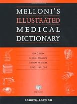 Melloni's Illustrated Medical Dictionary, Fourth Edition