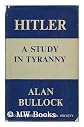 Hitler: a Study in Tyranny